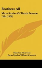 Brothers All: More Stories Of Dutch Peasant Life (1909)