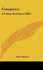 Conspiracy: A Cuban Romance (1885)