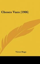 Choses Vues (1906)
