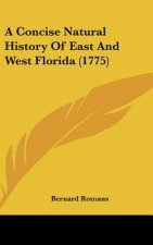 A Concise Natural History Of East And West Florida (1775)