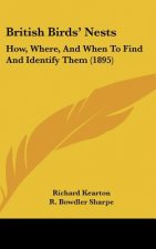 British Birds' Nests: How, Where, and When to Find and Identify Them (1895)