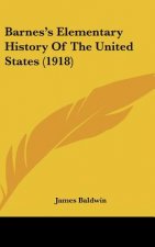 Barnes's Elementary History Of The United States (1918)
