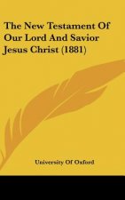 The New Testament of Our Lord and Savior Jesus Christ (1881)