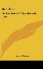 Ben-Hur: Or the Days of the Messiah (1884)