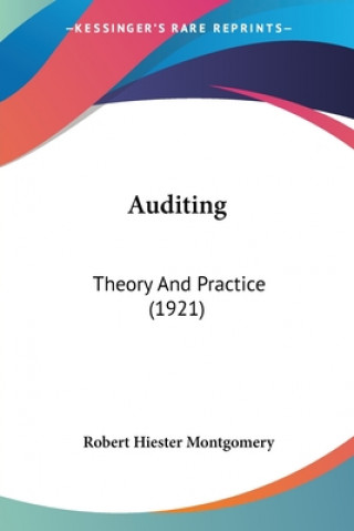 Auditing: Theory And Practice (1921)