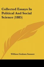Collected Essays In Political And Social Science (1885)