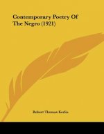 Contemporary Poetry Of The Negro (1921)