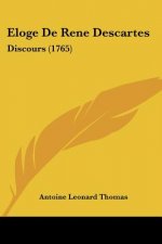 Eloge De Rene Descartes: Discours (1765)