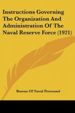 Instructions Governing the Organization and Administration of the Naval Reserve Force (1921)