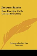 Jacques Saurin: Eene Bladzijde Uit De Geschiedenis (1855)