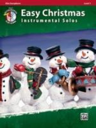 Easy Christmas Instrumental Solos, Level 1: Alto Sax, Book & Online Audio/Software [With CD (Audio)]