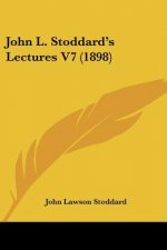 John L. Stoddard's Lectures V7 (1898)