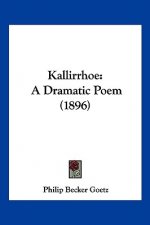 Kallirrhoe: A Dramatic Poem (1896)