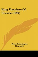 King Theodore Of Corsica (1890)