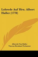 Lobrede Auf Hrn. Albert Haller (1778)