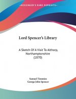 Lord Spencer's Library: A Sketch Of A Visit To Althorp, Northamptonshire (1870)