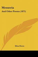 Messeria: And Other Poems (1875)