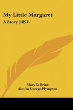 My Little Margaret: A Story (1891)