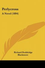 Perlycross: A Novel (1894)