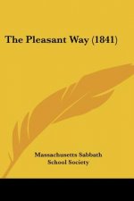 The Pleasant Way (1841)
