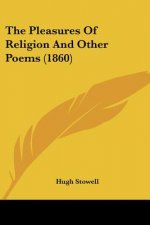 The Pleasures Of Religion And Other Poems (1860)