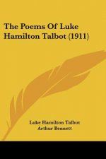 The Poems Of Luke Hamilton Talbot (1911)