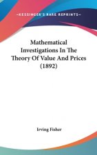 Mathematical Investigations In The Theory Of Value And Prices (1892)