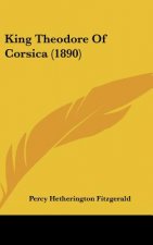 King Theodore Of Corsica (1890)