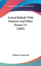 Lyrical Ballads With Pastoral And Other Poems V1 (1802)