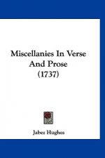 Miscellanies in Verse and Prose (1737)