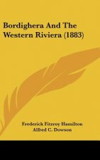 Bordighera And The Western Riviera (1883)