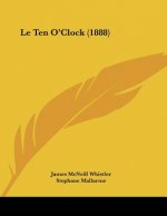 Le Ten O'Clock (1888)