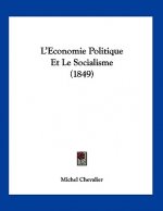 L'Economie Politique Et Le Socialisme (1849)