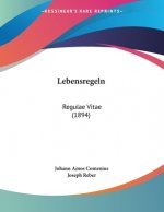 Lebensregeln: Regulae Vitae (1894)