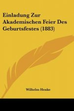 Einladung Zur Akademischen Feier Des Geburtsfestes (1883)