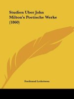 Studien Uber John Milton's Poetische Werke (1860)
