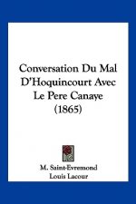 Conversation Du Mal D'Hoquincourt Avec Le Pere Canaye (1865)
