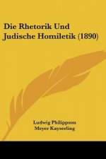 Die Rhetorik Und Judische Homiletik (1890)