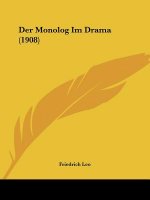 Der Monolog Im Drama (1908)