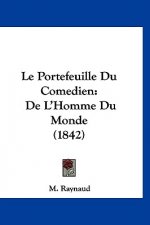 Le Portefeuille Du Comedien: De L'Homme Du Monde (1842)