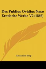 Des Publius Ovidius Naso Erotische Werke V2 (1866)