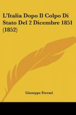 L'Italia Dopo Il Colpo Di Stato Del 2 Dicembre 1851 (1852)