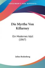 Die Myrthe Von Killarney: Ein Modernes Idyll (1867)