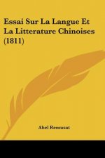 Essai Sur La Langue Et La Litterature Chinoises (1811)