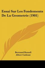 Essai Sur Les Fondements de La Geometrie (1901)