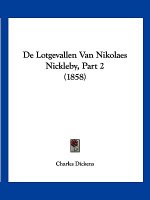 De Lotgevallen Van Nikolaes Nickleby, Part 2 (1858)