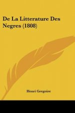 De La Litterature Des Negres (1808)