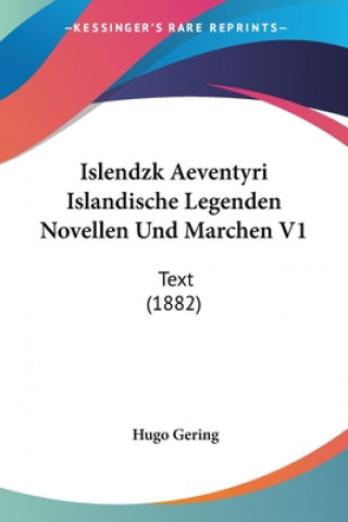 Islendzk Aeventyri Islandische Legenden Novellen Und Marchen V1: Text (1882)