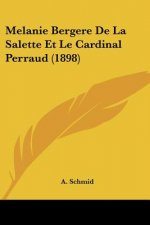 Melanie Bergere De La Salette Et Le Cardinal Perraud (1898)