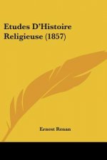 Etudes D'Histoire Religieuse (1857)